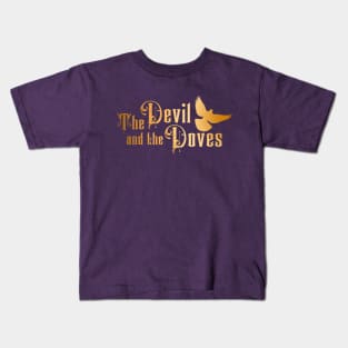 The Devil and the Doves Kids T-Shirt